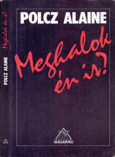 Polcz Alaine - Meghalok n is? - A hall s a gyermek