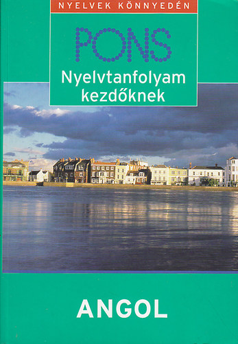 Kate Tranter - PONS - Nyelvtanfolyam kezdknek - Angol (knyv + 4CD)