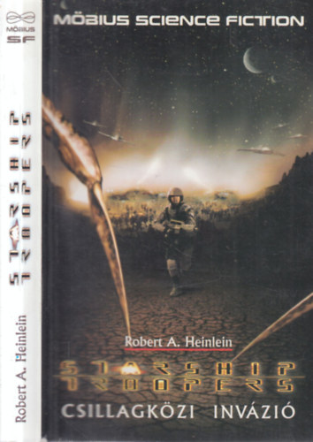 Robert A. Heinlein - Starship troopers: Csillagk�zi inv�zi�