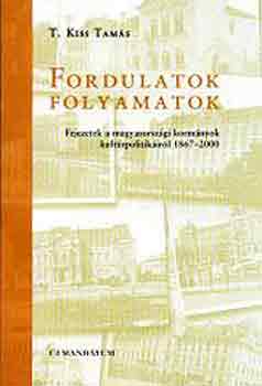 T. Kiss Tamás - Fordulatok-folyamatok