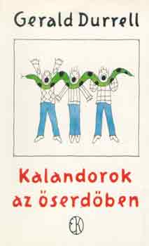 Gerald Durrell - Kalandorok az serdben