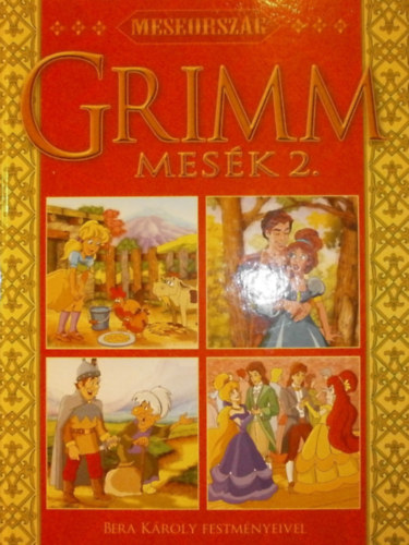 Csendes Istvnn (szerk.) - Grimm mesk 2.