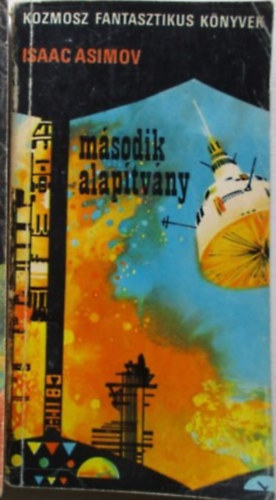 Isaac Asimov - Msodik Alaptvny