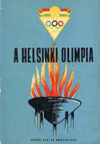 Mez� Ferenc Dr. (szerk.) - A helsinki olimpia