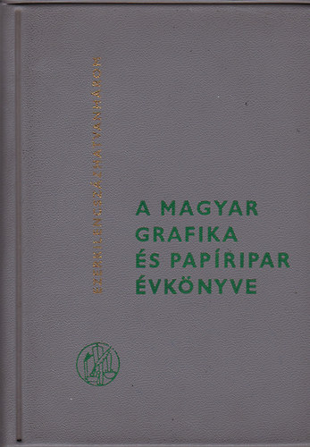 Lengyel Lajos (szerk.) - a magyar grafika s papripar vknyve 1963