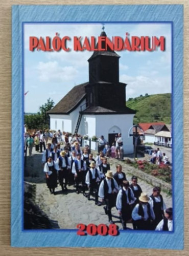 M. Szab� Gyula (szerk.) - Pal�c kalend�rium 2008
