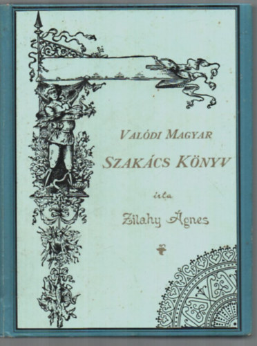 Zilahy gnes - Valdi magyar szakcs knyv