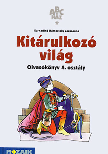 Herndin Hmorszky Zsuzsanna - Kitrulkoz vilg - Olvasknyv 4. osztly