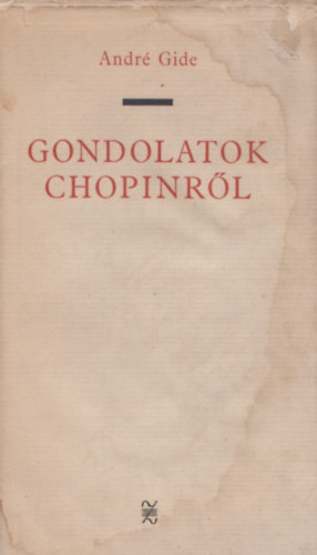 Andr Gide - Gondolatok Chopinrl