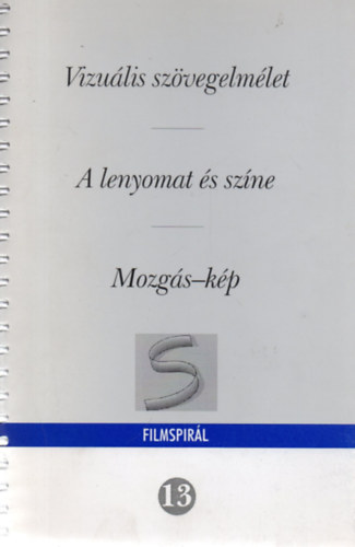 Szilgyi Gbor (szerk.) - Filmspirl 13. - IV. vf. (1998) 3. sz.