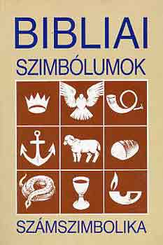 A. Heller - Bibliai szimbólumok: számszimbolika
