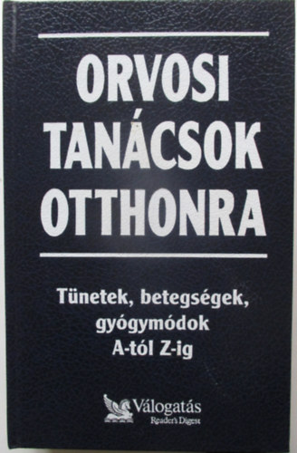 Reader's Digest Válogatás - Orvosi tanácsok otthonra