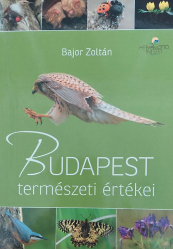 Bajor Zolt�n - Budapest term�szeti �rt�kei
