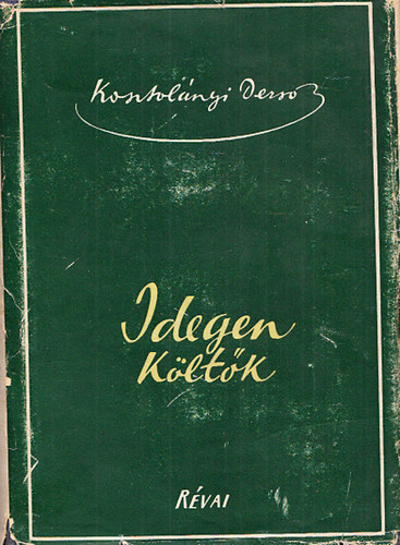 Kosztol�nyi Dezs� - Idegen k�lt�k