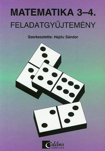 Matematika 3-4. Feladatgyűjtemény - Általános iskola 3-4.
