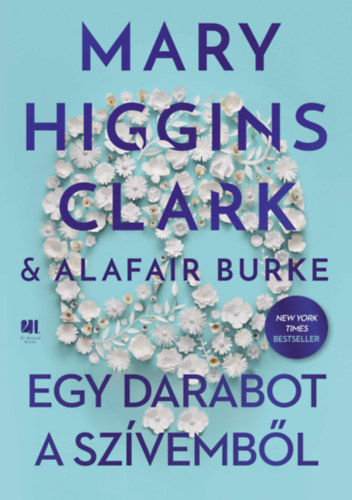 Mary Clark Higgins, Alafair Burke - Egy darabot a szvembl