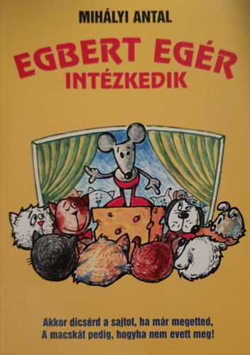 Mihlyi Antal - Egbert Egr intzkedik
