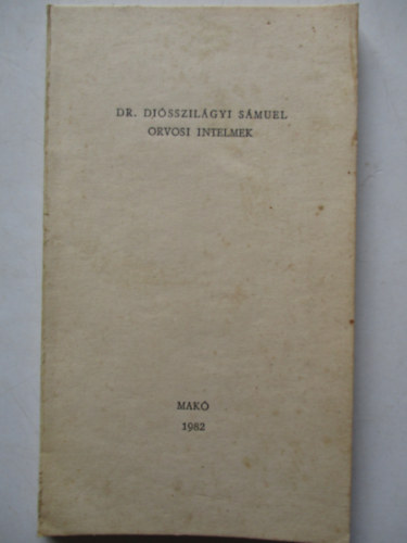 Disszilgyi Smuel - Orvosi intelmek