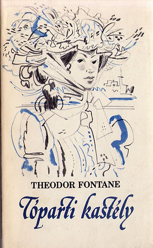 Theodor Fontane - Tóparti kastély