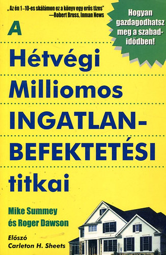 Mike Summey; Roger Dawson - A htvgi milliomos ingatlanbefektetsi titkai