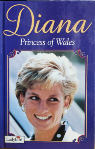 Audrey Daly, Tim Graham - Diana - Princess of Wales (Ladybird)