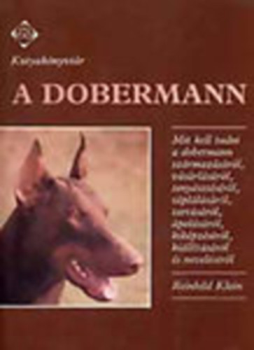 Reinhild Klein - A dobermann (Kutyaknyvtr)