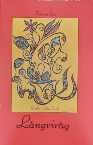 Tarnóci Éva - Lángvirág