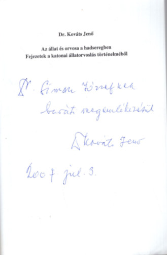 Dr. Kovts Jen - Az llat s orvosa a hadseregben - Dediklt