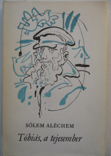 S�lem �l�chem - T�bi�s, a tejesember