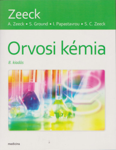 A. Zeeck - S. Ground - I. Papastavrou - S. C. Zeeck - Orvosi kémia
