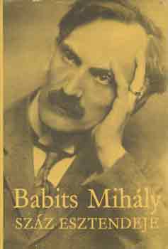 P�k Lajos szerk. - Babits Mih�ly sz�z esztendeje