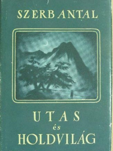 Szerb Antal - Utas s holdvilg