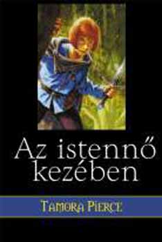 Tamora Pierce - Az Istenn kezben - A Nstnyoroszln neke II.