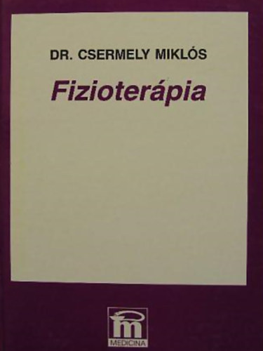 Csermely Miklós - Fizioterápia