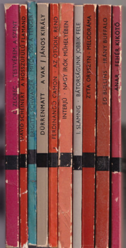 Tbb szerz - 10 db knyv a Modern knyvtr sorozatbl: A hosszfl flamand +Mitl ss a tenger? +A vak-Jnos kirly +Az tdik rend +Nagy rk mhelyben +Btorsgunk jobbik fele +Melodrma +Irny Buffalo +Fehr kikt +Testvrem, A szen