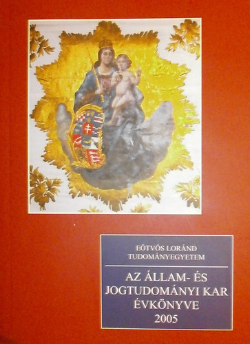 Karácsony András (szerk.) - Az állam- és Jogtudományi Kar évkönyve 2005