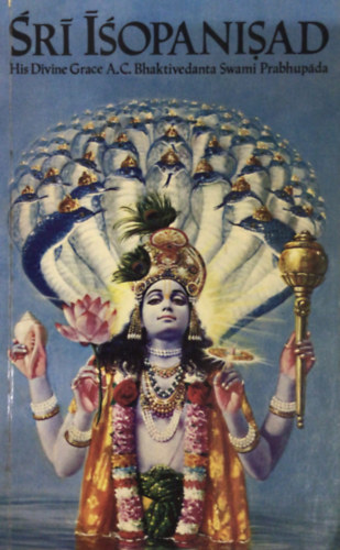 A. C. Bhaktivedanta Swami Prabhupada - Sri Isopanisad