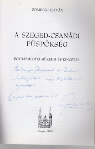 Zombori István - A Szeged-Csanádi Püspökség Egyházmegyei Múzeum és Kincstár- dedikált