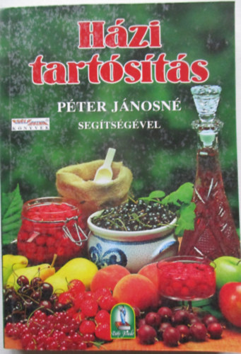 H�zi tart�s�t�s P�ter J�nosn� seg�ts�g�vel - 265 recept