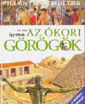 Cath Senker - Így éltek az ókori görögök