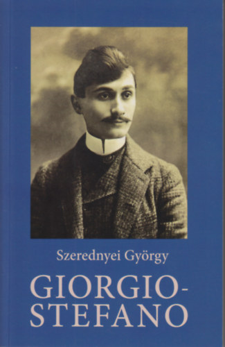 Szerednyei Gyrgy - Giorgiostefano