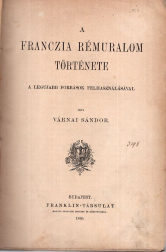 Vrnai Sndor - A franczia rmuralom trtnete