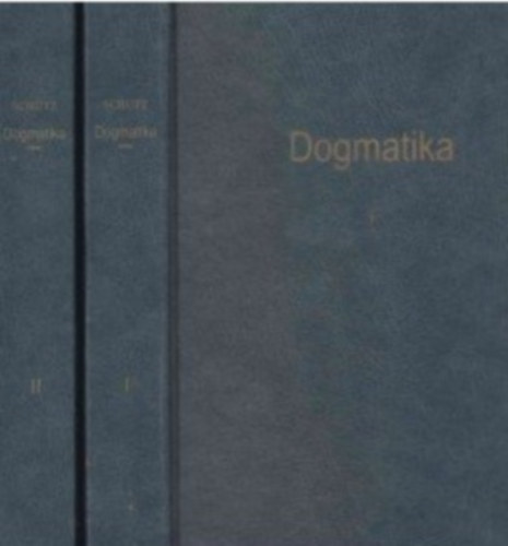 Schütz Antal - Dogmatika - A katholikus hitigazságok rendszere I-II.