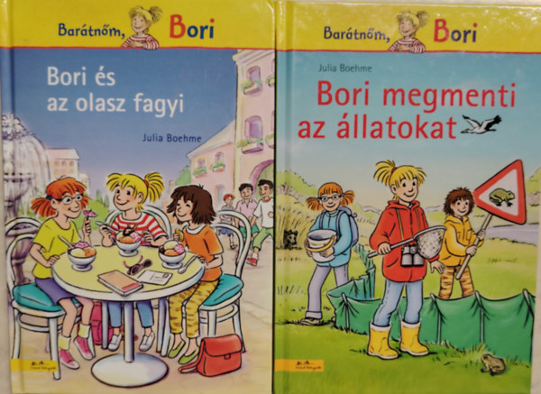 Julia Boehme - 2 db k�nyv- (1.) Bori �s az olasz fagyi; (2.) Bori megmenti az �llatokat