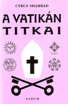 Cyrus Shahrad - A Vatikn titkai