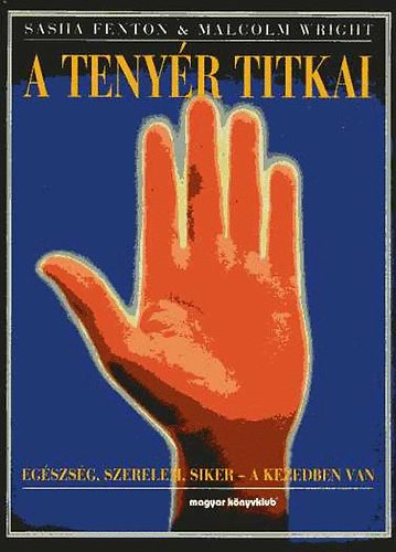 Fenton, S.-Wright, M. - A tenyér titkai