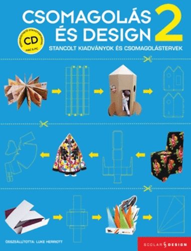 Csomagolás és design 2. - Stancolt kiadványok és csomagolástervek + CD - Szerkeszthető Stancformákkal