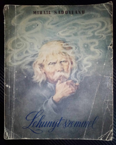 Mihail Sadoveanu, Vigh Károly (ford.), Coca Cretoiu (ill.) - Lehunyt szemmel - Mesék és elbeszélések gyermekeknek, Coca Cretoiu színes illusztrációival (Első Magyar nyelvű kiadás!)