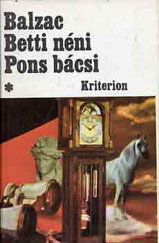 Honor� de Balzac - Betti n�ni, Pons b�csi I-II.