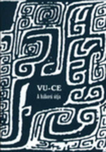 Vu-Ce - A háború útja